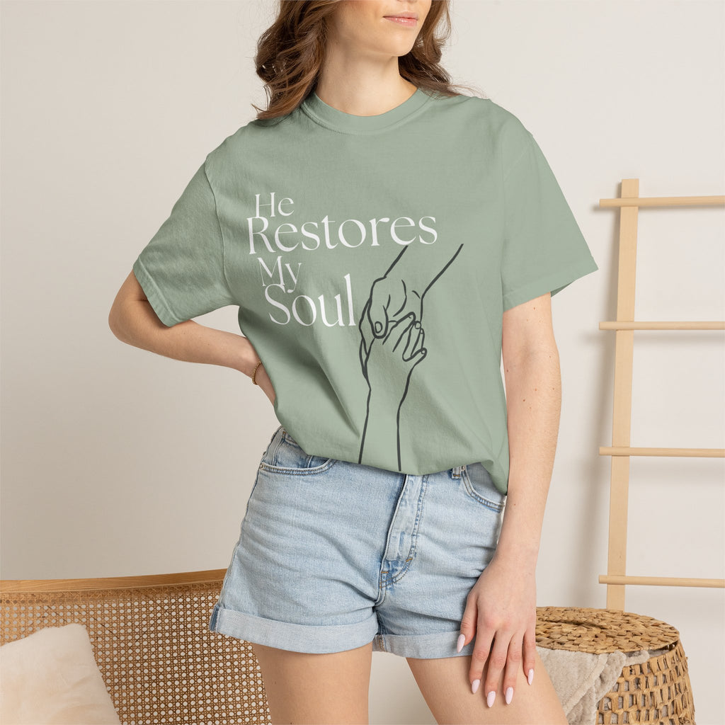 He Restores My Soul T-Shirt — Faith-Based Inspirational Graphic Tee